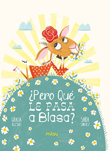 ¿Pero qué le pasa a Blasa?: Nueva aventura de Felipe, Marcelina y resto de la pandilla (Miau)