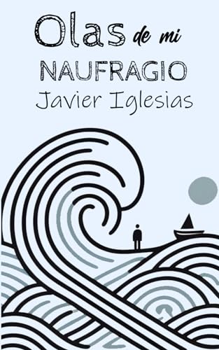 Olas de mi naufragio von Independently published