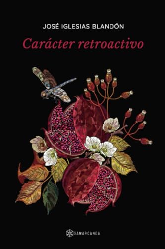 Carácter retroactivo von Editorial Samarcanda