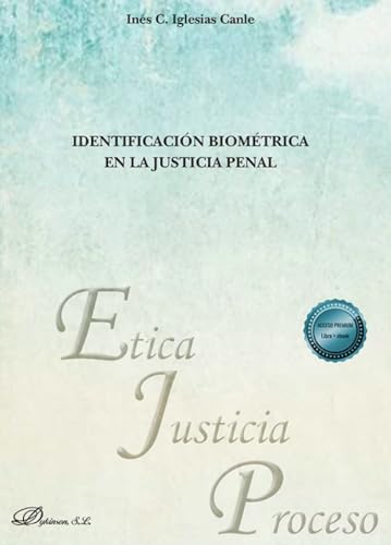 Identificación biométrica en la justicia penal von Editorial Dykinson, S.L.