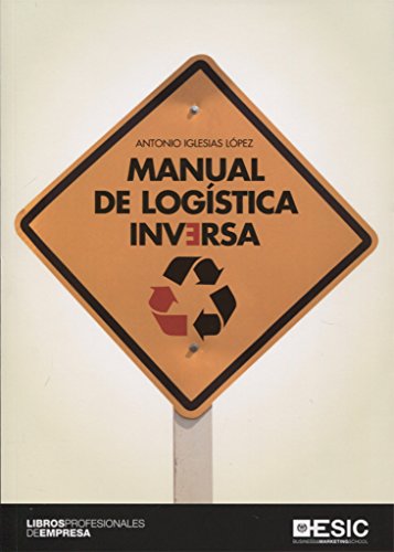 Manual de logística inversa von ESIC Editorial