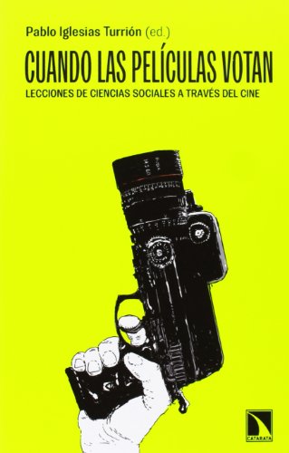 Cuando las películas votan : lecciones de ciencias sociales a través del cine (Mayor, Band 445) von Los Libros de la Catarata