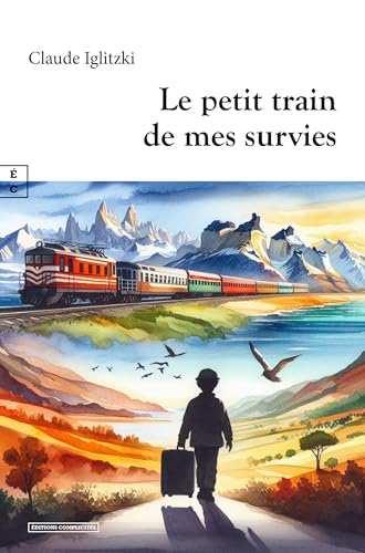 Le petit train de mes survies Le petit train de mes survies von COMPLICITÉS