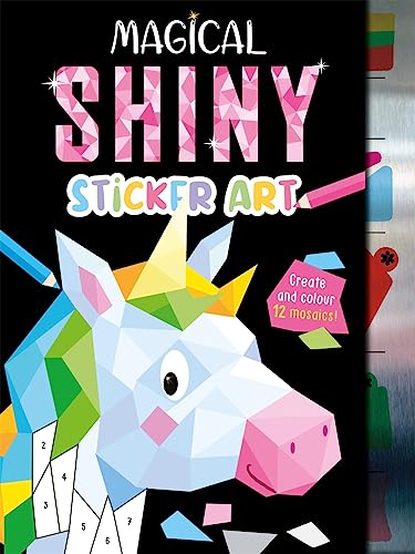 Magical Shiny Sticker Art (Mosaic Sticker by Numbers) von Igloo Books Ltd