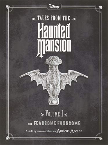 Disney Tales From The Haunted Mansion Volume I The Fearsome Foursome (Haunted Mansions Disney)