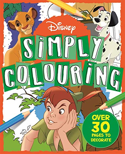 Disney: Simply Colouring (Over 30 pages to colour in) von Autumn Publishing