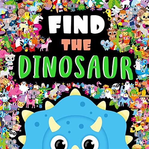 Find The Dinosaur (Search and Find Activity Book)