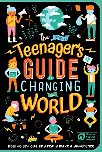 The (Nearly) Teenager's Guide to Changing the World von Autumn Publishing