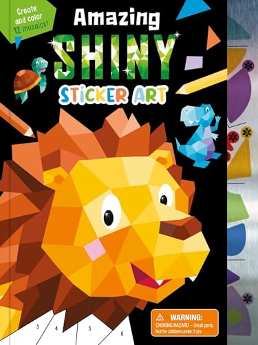 Amazing Shiny Sticker Art: Create and Color 12 Mosaics! von Igloo Books