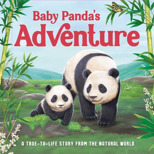 Baby Panda's Adventure: A True-to-life Story from the Natural World, Ages 5 & Up von Igloo Books
