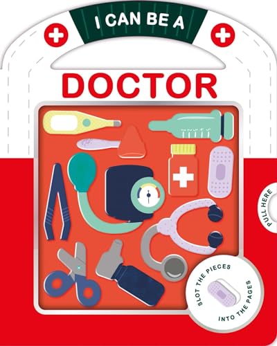 I Can Be a Doctor: With Play Pieces I Can Be a Doctor: With Play Pieces