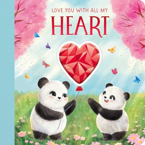 Love You with All My Heart: With Heart Jewel for an Extra Special Storytime Love You with All My Heart: With Heart Jewel for an Extra Special Storytime von Igloo Books