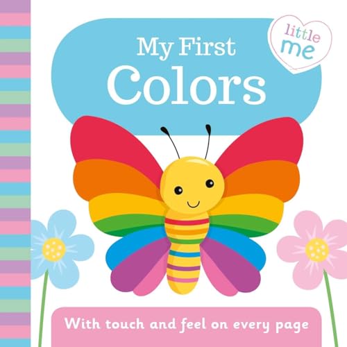 My First Colors: With Touch and Feel on Every Page (Little Me) von Igloo Books
