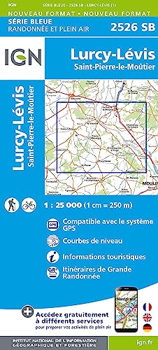 2526SB Lurcy Lévis Saint: Carte de randonnée (et plein air) (Série Bleue, Band 2526) von IGN Institut Geographique National