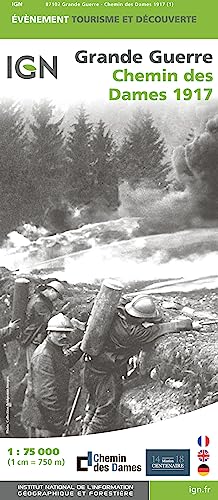 Chemin des Dames - 1917 Grande Guerre (évènement) von Institut Geographique National