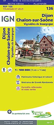 Dijon Chalon-sur-Saôme 1 : 100 000: Vignobles de Bourgogne (TOP 100, Band 136) von IGN Frankreich