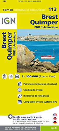 IGN 1 : 100 000 Brest Quimper: Top 100 Tourisme et Découverte. Patrimoine historique et naturel / Courbes de niveau / Routes et chemins / Itinéaires ... GPS. Zeichenerkl. französ.-engl.-dtsch.
