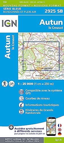 IGN Karte, Carte de randonnée (et plein air) Autun le Creusot (Série Bleue, Band 2925) von Institut Geographique National