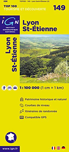 IGN Karte, Tourisme et découverte Lyon, St-Etienne: Patrimoine historique et naturel, Courbes de niveau, Itinéraires de randonée, Compatible GPS (TOP 100, Band 149)