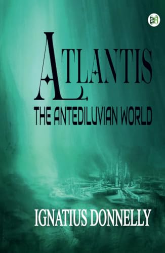 Atlantis: The Antediluvian World von Zinc Read