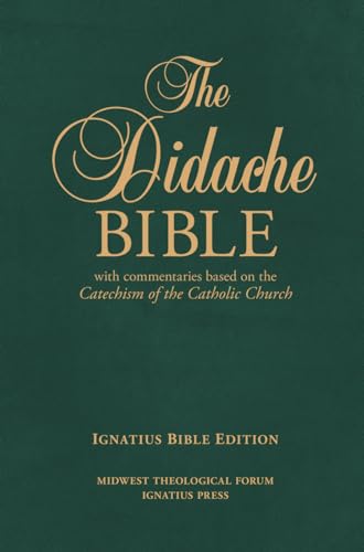 Holy Bible: The Didache Bible With Commentaries Based on the Catechism of the Catholic Church, Ignatius Edition