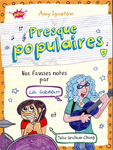 Presque populaires - tome 5 Nos fausses notes par Léa Gobdblatt et Julie Graham-Chang (5)