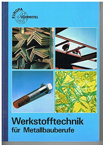 Werkstofftechnik für Metallbauberufe