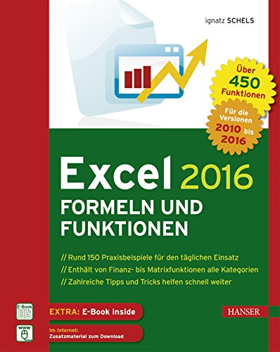 Excel 2016 Formeln und Funktionen: Das Praxisbuch zu Makro und VBA-Programmierung von Hanser Fachbuchverlag