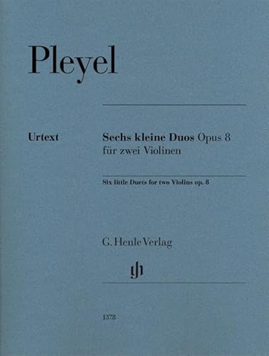Sechs kleine Duos op. 8 für zwei Violinen: Instrumentation: String Duos, String Trios (G. Henle Urtext-Ausgabe) Sechs kleine Duos op. 8 für zwei Violinen: Instrumentation: String Duos, String Trios (G. Henle Urtext-Ausgabe)