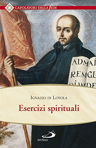 Esercizi spirituali (Spiritualità. Maestri. Seconda serie, Band 108)