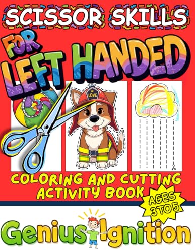 Scissor Skills for Left Handed kids: Work books for preschoolers ages 3-5. Cut and learn, get ready for pre-k. Preschool, homeschool curriculum (Skills Development Education) von Independently published