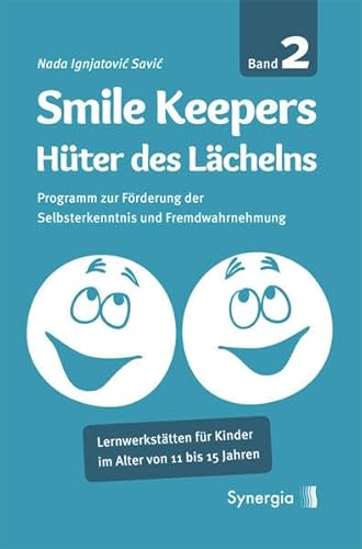 Smile Keepers, Bd. 2: Hüter des Lächelns von SYNERGIA-Verlag