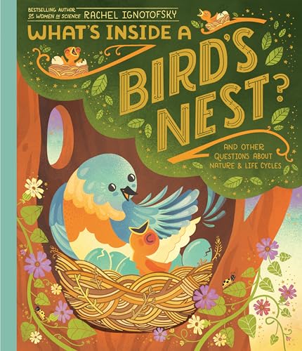 What's Inside A Bird's Nest?: And Other Questions About Nature & Life Cycles von Crown Books for Young Readers