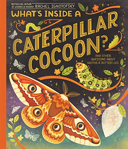 What's Inside a Caterpillar Cocoon?: And Other Questions About Moths & Butterflies von Crown Books for Young Readers