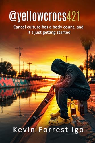 @yellowcrocs421: Cancel culture has a body count, and its just getting started (The Cancelled Chronicles, Band 1) von Book Writing Pioneer