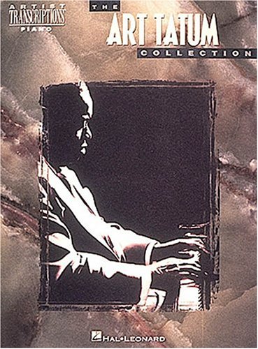 The Art Tatum Collection (Artist Transcriptions. Piano)