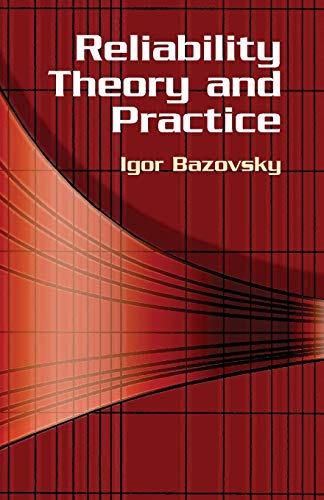 Reliability Theory and Practice (Dover Books on Mathematics)