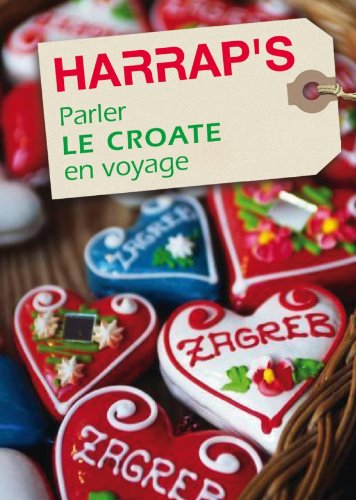 Parler le croate en voyage Parler le croate en voyage von Chambers Harrap Pub. Ltd
