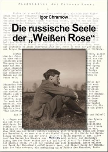 Die russische Seele der "Weißen Rose" Die russische Seele der "Weißen Rose"