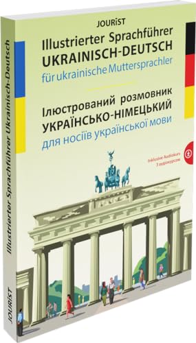 Illustrierter Sprachführer Ukrainisch-Deutsch für ukrainische Muttersprachler