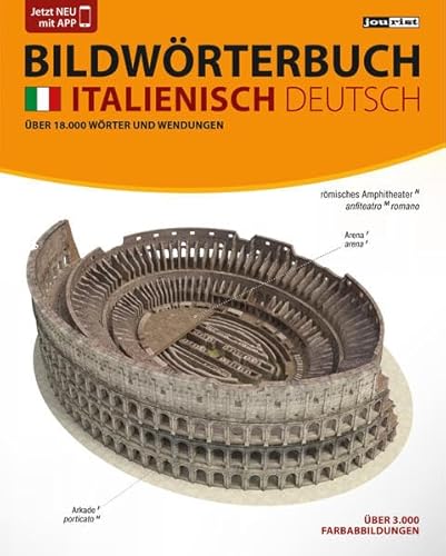 JOURIST Bildwörterbuch Italienisch-Deutsch: 18.000 Wörter und Wendungen: 18.000 Wörter und Wendungen. Gratis per Download: das sechssprachige Bildwörterbuch-App JOURIST Bildwörterbuch Italienisch-Deutsch: 18.000 Wörter und Wendungen: 18.000 Wörter und Wendungen. Gratis per Download: das sechssprachige Bildwörterbuch-App