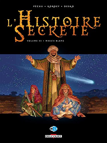Histoire secrète T33. Messie Blanc von Éditions Delcourt