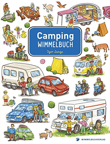 Camping Wimmelbuch: Bilderbuch ab 3 Jahre