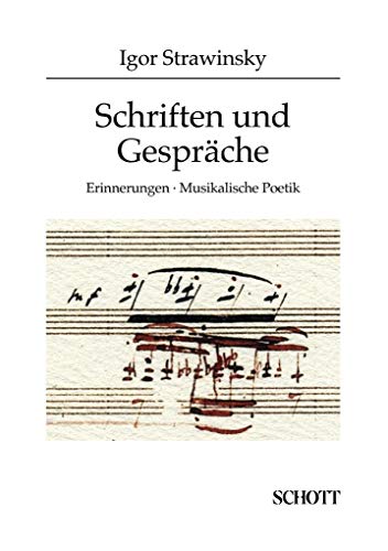 Schriften und Gespräche, Bd.1, Erinnerungen; Musikalische Poetik