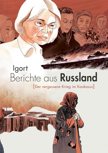 Berichte aus Russland (Der vergessene Krieg im Kaukasus) von Reprodukt