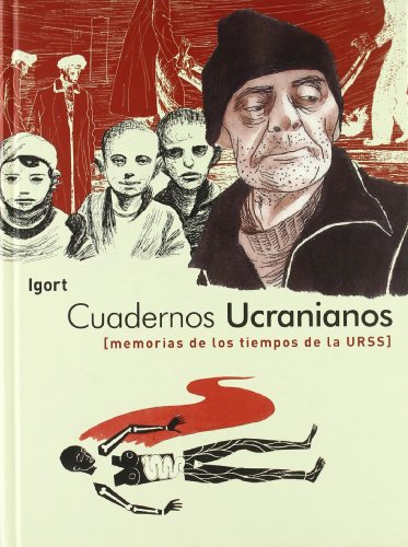 Cuadernos ucranianos, Memorias de los tiempos de la URSS