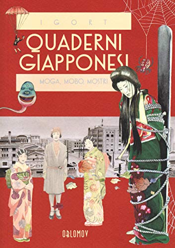 Quaderni giapponesi. Moga, Mobo, mostri (Vol. 3)