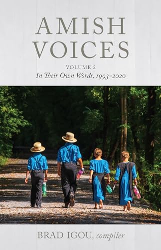 Amish Voices, Volume 2: In Their Own Words 1993-2020 von Herald Press