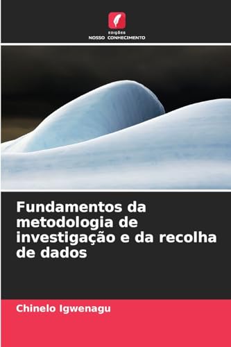 Fundamentos da metodologia de investigação e da recolha de dados von Edições Nosso Conhecimento
