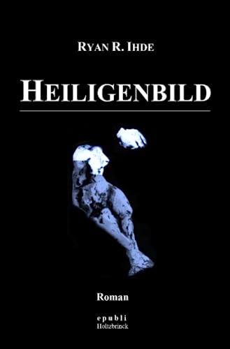 Heiligenbild (Spicy-Joe-Septologie um die sieben Todsünden) von epubli